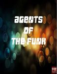 RPG Item: Agents of the Funk