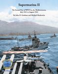 Supermarina II: The Second Part of WW II in the Mediterranean, July 1941 to August 1942