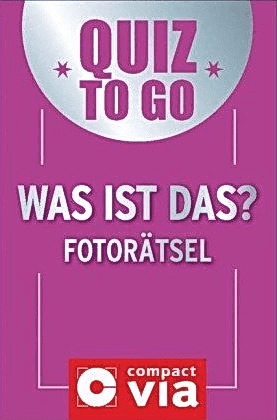 Quiz to go: Was ist das? Fotorätsel