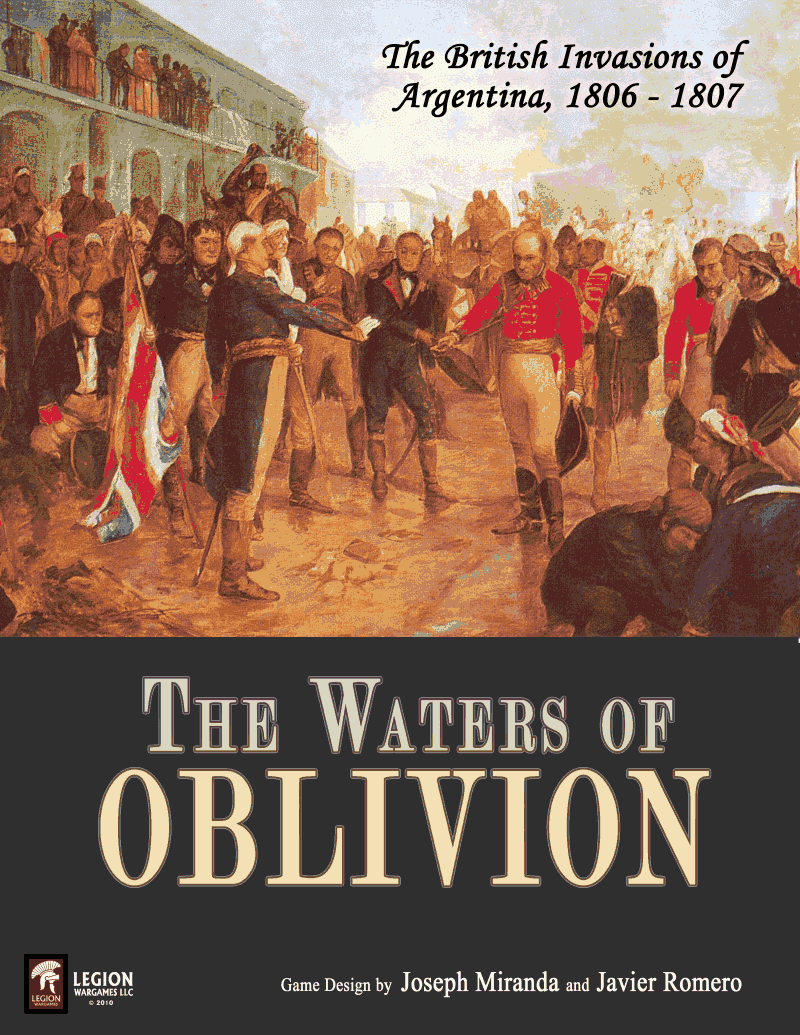 The Waters of Oblivion: The British Invasions of Argentina 1806-1807