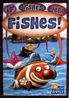 If Wishes Were Fishes!