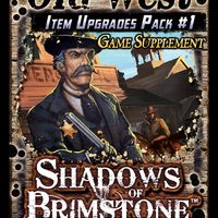 Shadows of Brimstone: Old West Item Upgrades Pack #1 Game Supplement