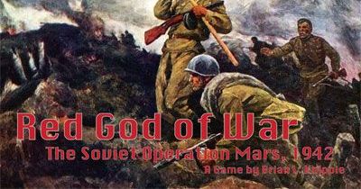 Red God of War: The Soviet Operation Mars, 1942 | Board Game ...