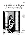 RPG Item: The Human Interface for Fantasy Roleplaying (Gold Internet Edition)