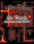 RPG Item: Vile Tiles: Fire Temple