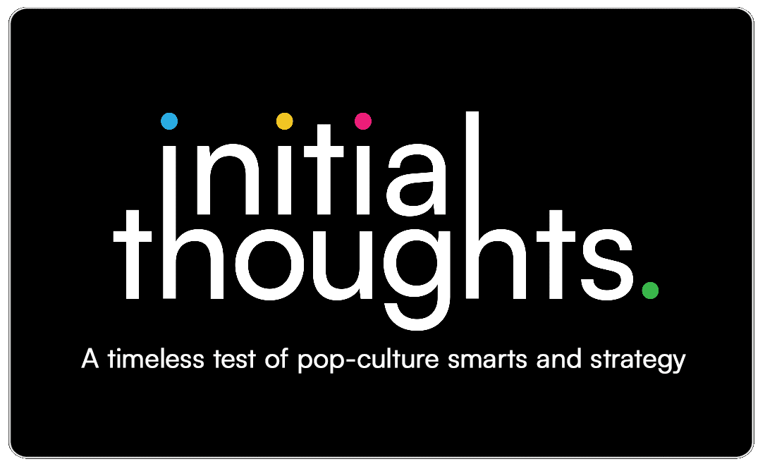 Initial Thoughts