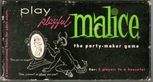 Playful Malice