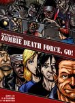 Zombie Death Force, Go!