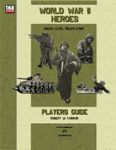 RPG Item: World War II Heroes - Players Guide