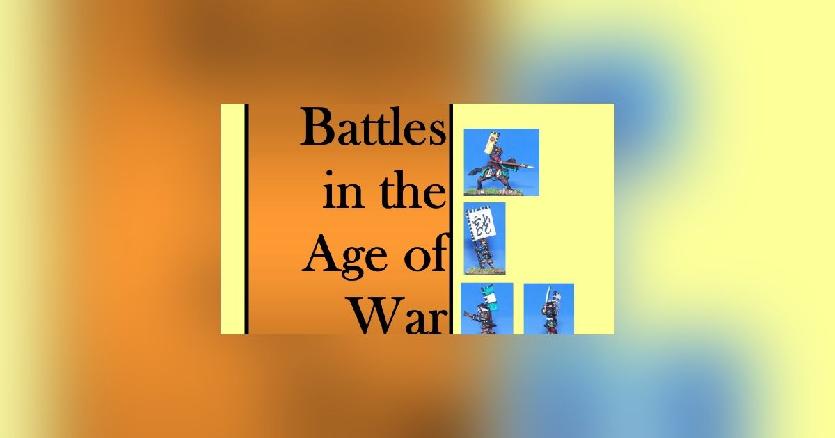 Battles In The Age Of War Board Game BoardGameGeek
