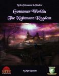 RPG Item: Gossamer Worlds: The Nightmare Kingdom