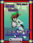 Issue: Heroes Weekly (Vol 6, Issue 6 - J.A.N.I.C.E)