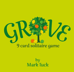 Board Game: GROVE: A 9 card solitaire game