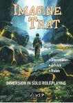 RPG Item: Imagine That - Immersion in Solo Roleplaying