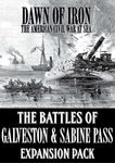 Dawn of Iron: The Battles of Galveston & Sabine Pass – Expansion Pack