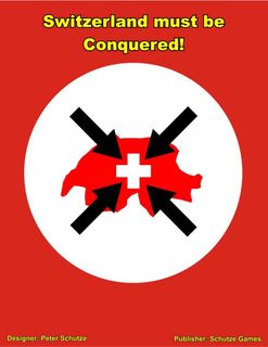 Switzerland must be Conquered!