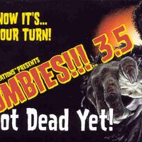 Zombies!!! 3.5: ¡Siguen en Pie!
