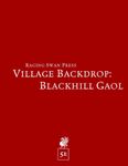 RPG Item: Village Backdrop: Blackhill Gaol (5E)
