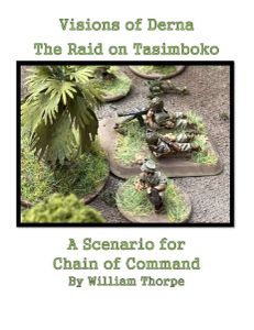 Visions of Derna: The Raid on Tasimboko – A scenario for Chain of Command