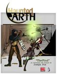 RPG Item: Haunted Earth: The Find (d20 Modern)