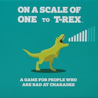 On a Scale of One to T-Rex