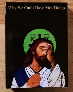 A Game for Good Christians: Why We Can't Have Nice Things