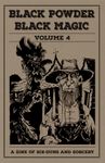 Issue: Black Powder, Black Magic (Volume 4)