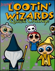 Lootin' Wizards: Quick Change
