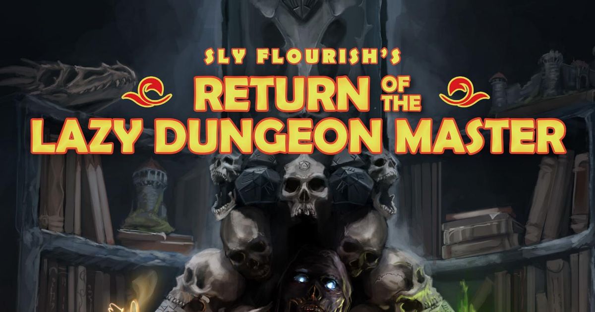 Sly Flourish's Return of the Lazy Dungeon Master | RPG Item | BoardGameGeek