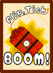 Flip Tick Boom