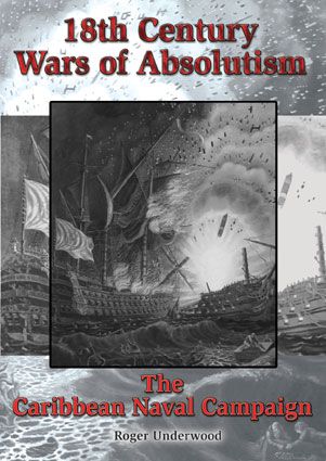 18th Century Wars of Absolutism: The Caribbean Naval Campaign