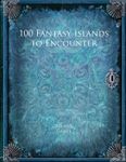 RPG Item: 100 Fantasy Islands to Encounter