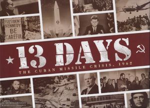 13 Days: The Cuban Missile Crisis, 1962