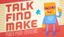 RPG Item: Talk Find Make: Punch-Proof Problems for Peace-Loving Adventurers
