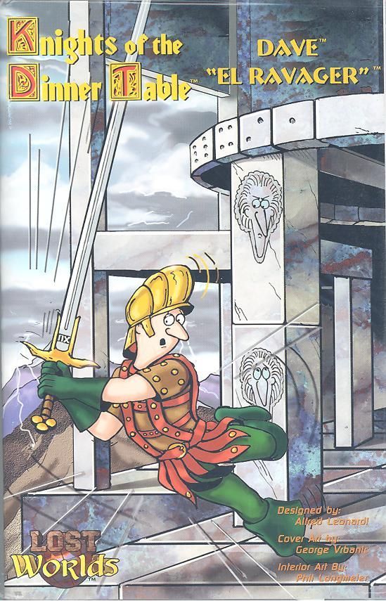 Lost Worlds: Knights of the Dinner Table – Dave "El Ravager"