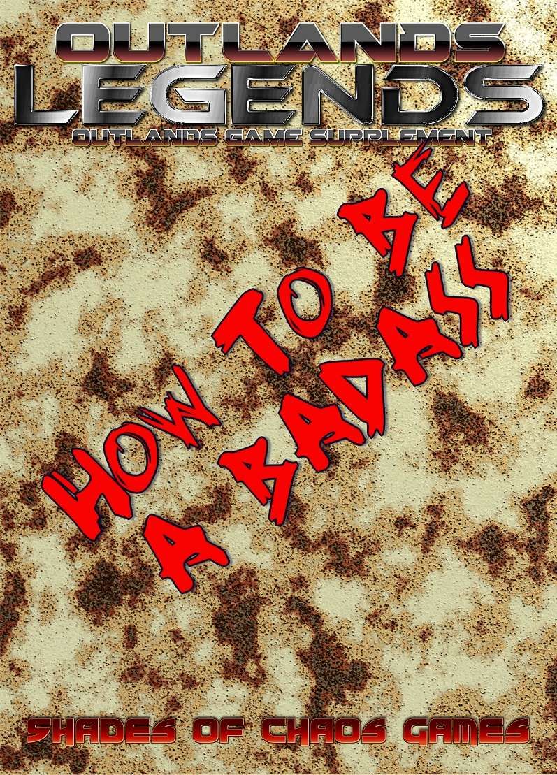 Outlands: Legends – How To Be A Badass