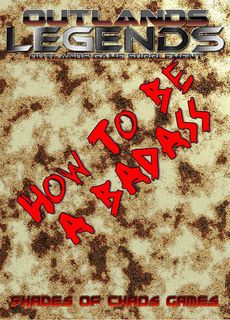 Outlands: Legends – How To Be A Badass