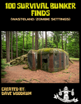 RPG Item: 100 Survival Bunker Finds