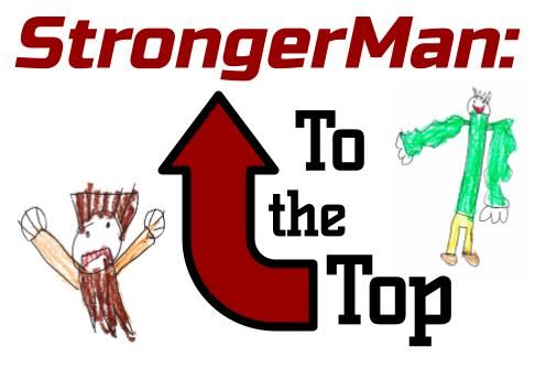 StrongerMan: To the Top