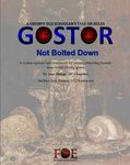 RPG Item: GOSTOR: Not Bolted Down
