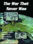 The War That Never Was: A Strike Legion Planetary Operations Module