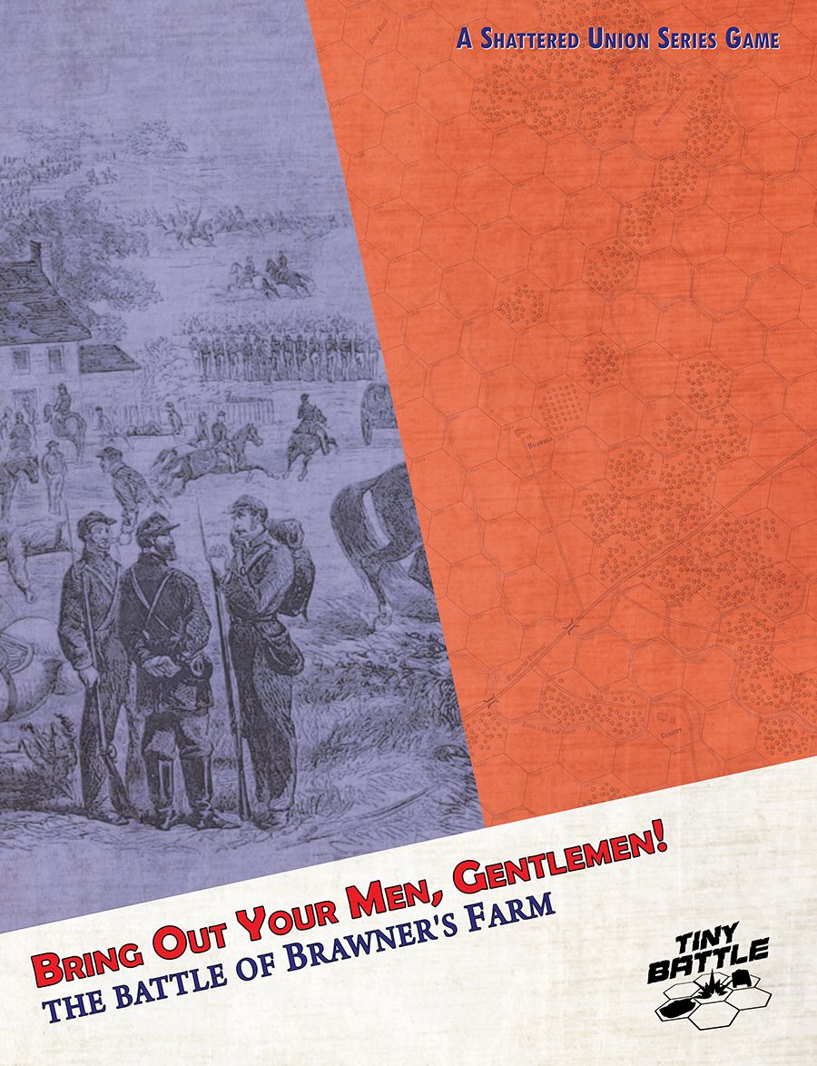 Bring Out Your Men, Gentlemen: The Battle of Brawner's Farm