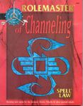 RPG Item: Spell Law: of Channeling (RMFRP, 4th Edition)