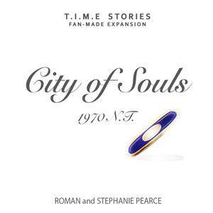 City of Souls (fan expansion for T.I.M.E Stories)