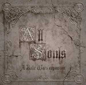 All Souls: A Relic Wars Expansion