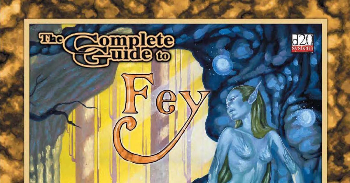 The Complete Guide to Fey | RPG Item | RPGGeek