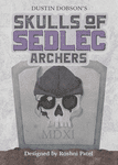 Skulls of Sedlec: Archers (2024)