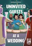 Uninvited Guests at a Wedding