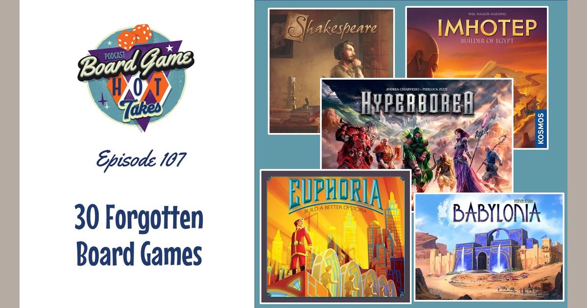 30 Board Games Board Game Hot Takes Podcast VideoGameGeek