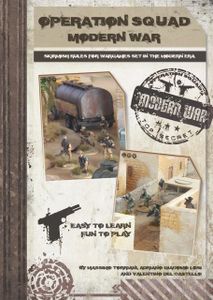 Operation Squad Modern War: Skirmish Rules for Wargames Set in the Modern Era